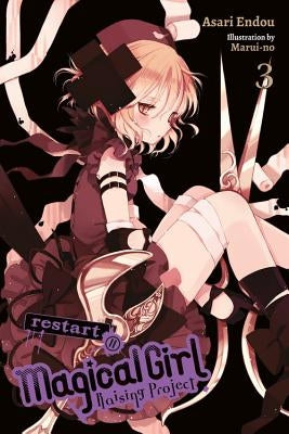 Magical Girl Raising Project, Vol. 3 (Light Novel): Restart II Volume 3 by Endou, Asari