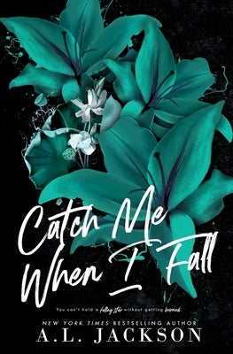 Catch Me When I Fall (Alternate Cover) by Jackson, A. L.