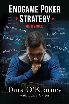 Endgame Poker Strategy: The ICM Book by Carter, Barry