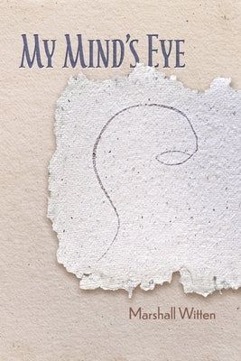 My Mind's Eye by Witten, Marshall