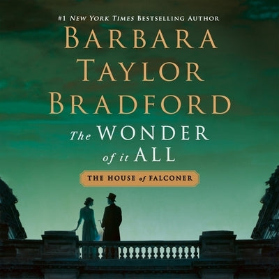 The Wonder of It All: A House of Falconer Novel by Bradford, Barbara Taylor