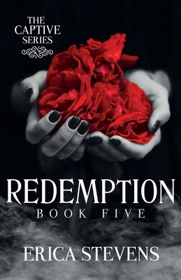 Redemption (The Captive Series Book 5) by G2 Freelance Editing, Leslie Mitchell