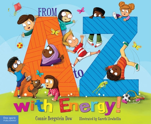 From A to Z with Energy!: 26 Ways to Move and Play by Bergstein Dow, Connie