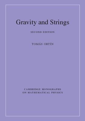 Gravity and Strings by Ort&#195;&#173;n, Tom&#195;&#161;s