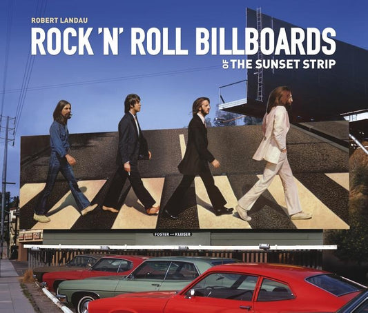 Rock 'n' Roll Billboards of the Sunset S by Landau, Robert