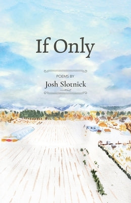 If Only by Slotnick, Josh