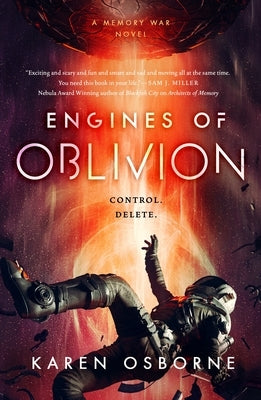 Engines of Oblivion by Osborne, Karen