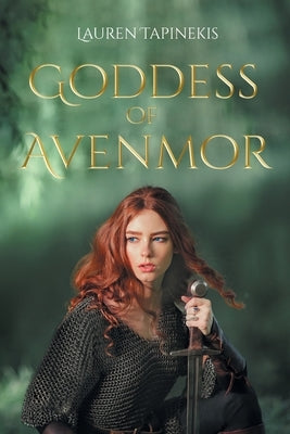 Goddess of Avenmor by Tapinekis, Lauren