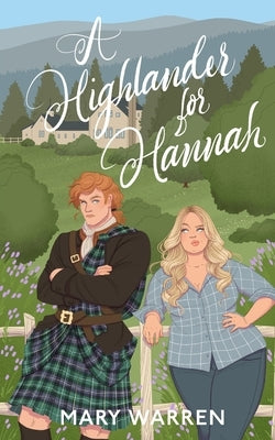 A Highlander For Hannah by Warren, Mary