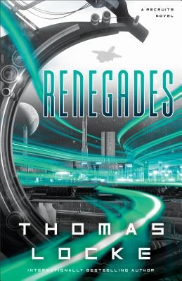 Renegades by Locke, Thomas