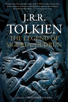 The Legend of Sigurd and Gudrún by Tolkien, J. R. R.