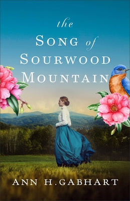 Song of Sourwood Mountain by Gabhart, Ann H.