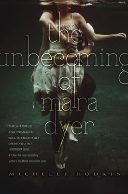The Unbecoming of Mara Dyer by Hodkin, Michelle