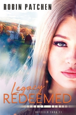 Legacy Redeemed by Patchen, Robin