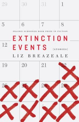 Extinction Events: Stories by Breazeale, Liz