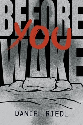 Before You Wake by Riedl, Daniel