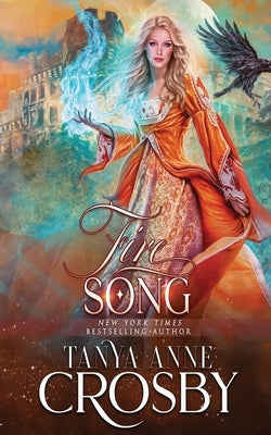 Fire Song by Crosby, Tanya Anne