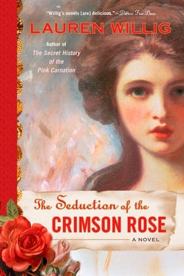 The Seduction of the Crimson Rose by Willig, Lauren