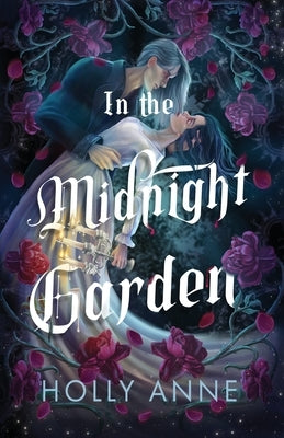 In the Midnight Garden by Anne, Holly