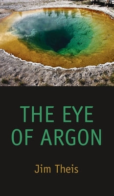 The Eye of Argon by Theis, Jim