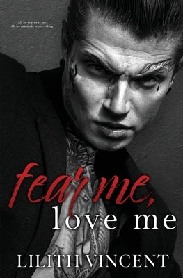 Fear Me, Love Me by Vincent, Lilith