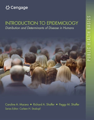 Introduction to Epidemiology: Distribution and Determinants of Disease by Macera, Caroline