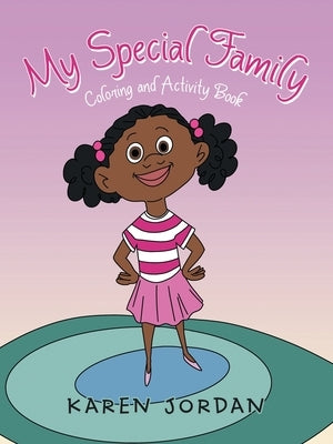 My Special Family: Coloring and Activity Book by Jordan, Karen