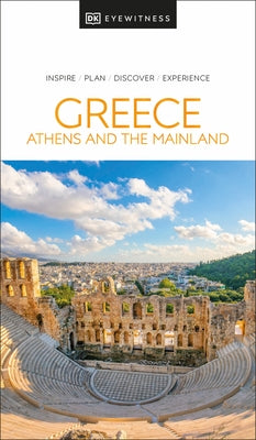 DK Greece, Athens and the Mainland by Dk Travel
