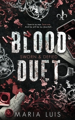 Blood Duet: The Complete Series by Luis, Maria