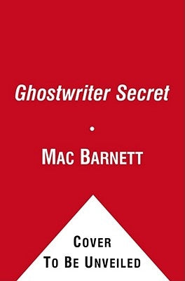 The Ghostwriter Secret, 2 by Barnett, Mac