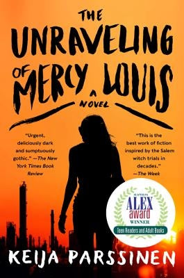 The Unraveling of Mercy Louis by Parssinen, Keija