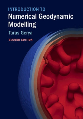 Introduction to Numerical Geodynamic Modelling by Gerya, Taras