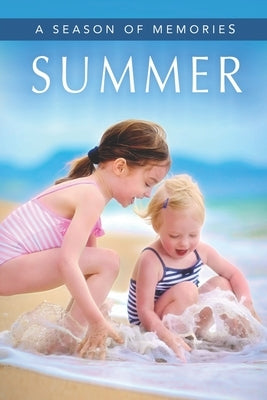 Summer (A Season of Memories): A Gift Book / Activity Book / Picture Book for Alzheimer's Patients and Seniors with Dementia by Boojks, Sunny Street