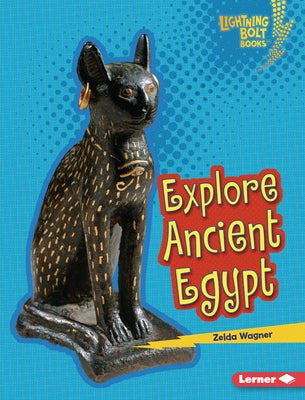Explore Ancient Egypt by Wagner, Zelda