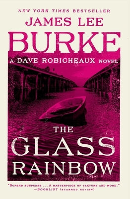 The Glass Rainbow by Burke, James Lee