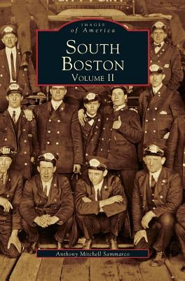 South Boston Volume II by Mitchell Sammarco, Anthony