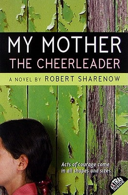 My Mother the Cheerleader by Sharenow, Robert