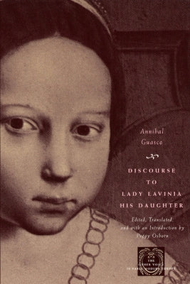 Discourse to Lady Lavinia His Daughter by Guasco, Annibal