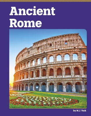 Ancient Rome by York, M. J.