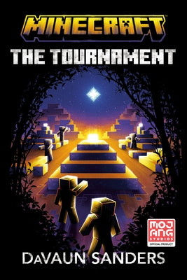Minecraft: The Tournament: An Official Minecraft Novel by Sanders, Davaun