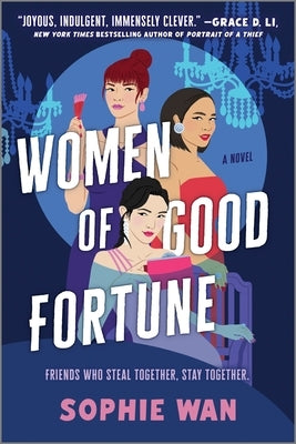 Women of Good Fortune by Wan, Sophie