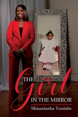 The Girl In The Mirror by Toombs, Shauntasha N.