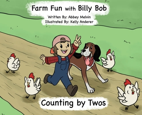 Farm Fun with Billy Bob: Counting by Twos by Melvin, Abigail Eder