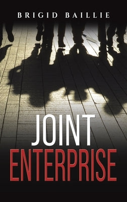 Joint Enterprise by Baillie, Brigid