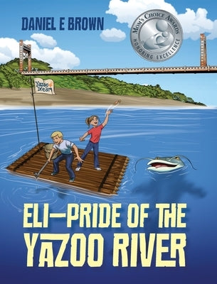 ELI - Pride of the Yazoo River by Brown, Daniel E.