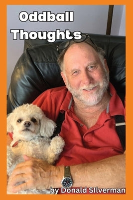 Oddball Thoughts by Silverman, Donald