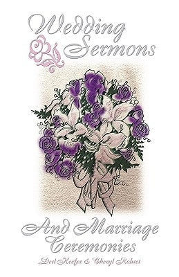 Wedding Sermons & Marriage Cer by Keefer, Derl