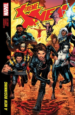 X-Treme X-Men by Claremont & Larroca: A New Beginning by Claremont, Chris