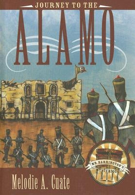 Journey to the Alamo by Cuate, Melodie A.