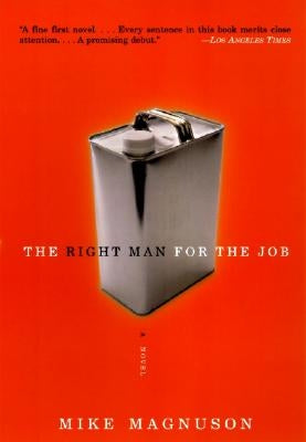 The Right Man for the Job by Magnuson, Mike